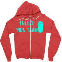 Freeze Your Brain  Heathers Zipper Hoodie | Artistshot