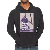 Fuzzy Wuzzy Was A Woman Vintage Hoodie | Artistshot