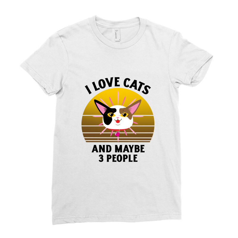 I Love Cats And Maybe 3 People Ladies Fitted T-Shirt by Favorite | Artistshot