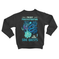 I'm Not Procrastinating I'm Doing Side Quests Rpg Dragon T Shirt Toddler Sweatshirt | Artistshot