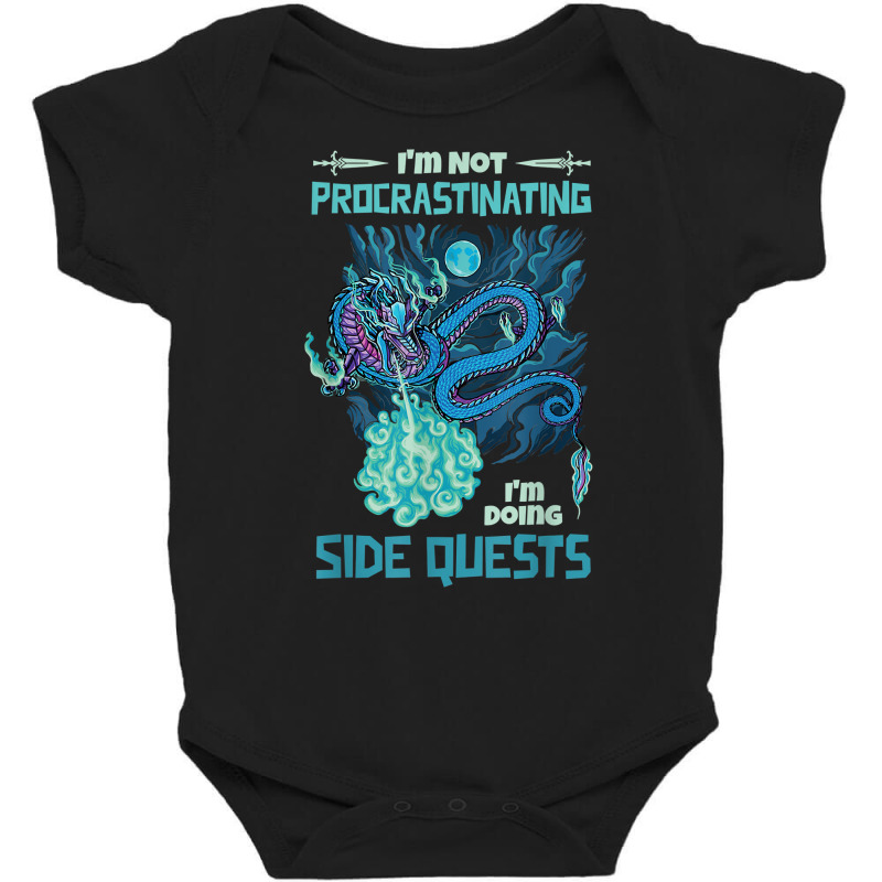 I'm Not Procrastinating I'm Doing Side Quests Rpg Dragon T Shirt Baby Bodysuit by omano | Artistshot