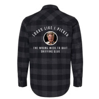 I Picked The Wrong Week To Quit Sniffing Glue Flannel Shirt | Artistshot