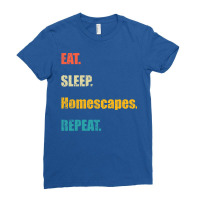 Eat Sleep Homescapes Repeat Ladies Fitted T-shirt | Artistshot