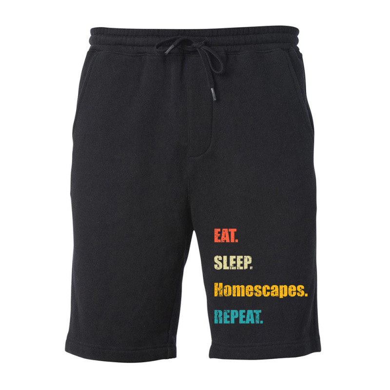 Eat Sleep Homescapes Repeat Fleece Short by aytheldelhiw | Artistshot