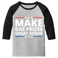 Make Gas Prices Great Again Youth 3/4 Sleeve | Artistshot