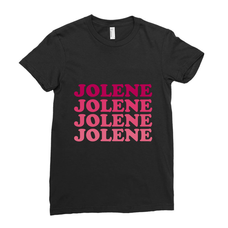 Trending Jolene, Jolene, Jolene, Joleeeene Ladies Fitted T-Shirt by Karyn Love | Artistshot