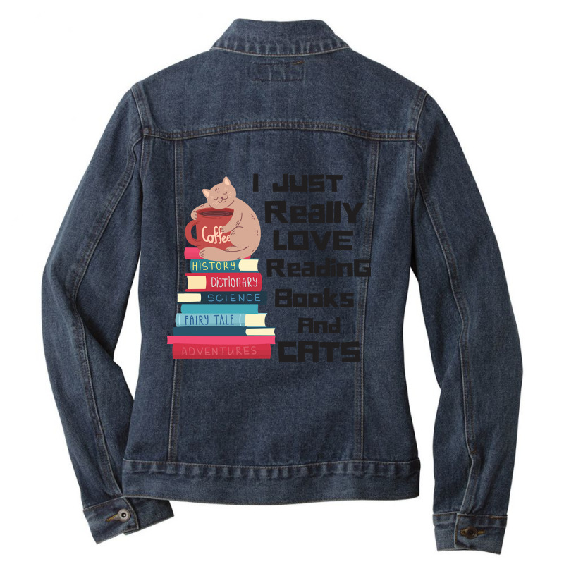 Hot Trend I Just Really Love Reading Books And Cats Ladies Denim Jacket | Artistshot