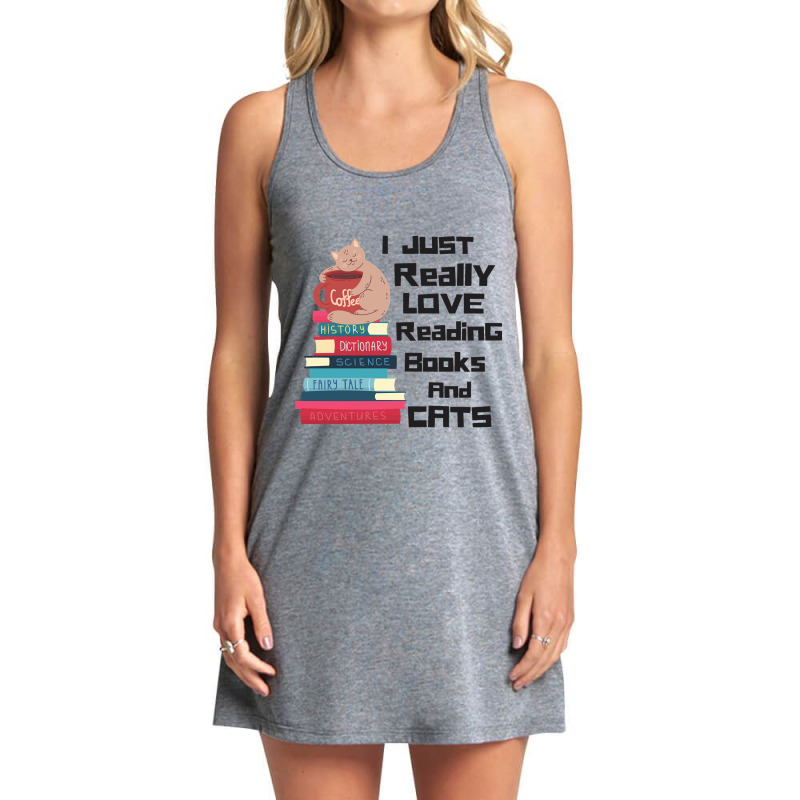 Hot Trend I Just Really Love Reading Books And Cats Tank Dress | Artistshot