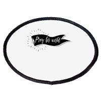 Pray For World  For Light Oval Patch | Artistshot