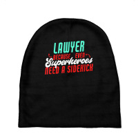 Lawyer Superheroes Need A Sidekick Funny Lawyer Saying T Shirt Baby Beanies | Artistshot