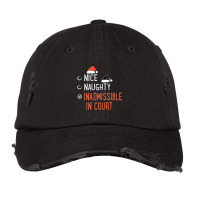 Nice Naughty Inadmissible In Court Santa List Christmas Joke Vintage Cap | Artistshot