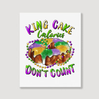 Mardi Gras King Cake Calories Don't Count T Shirt Portrait Canvas Print | Artistshot