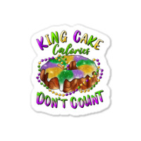 Mardi Gras King Cake Calories Don't Count T Shirt Sticker | Artistshot