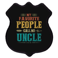 Mens My Favorite People Call Me Uncle Fathers Day Shield Patch | Artistshot