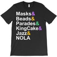 Mardi Gras Masks Beads Parades Kingcake Jazz Nola T Shirt T-shirt | Artistshot