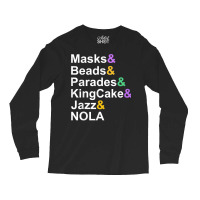 Mardi Gras Masks Beads Parades Kingcake Jazz Nola T Shirt Long Sleeve Shirts | Artistshot