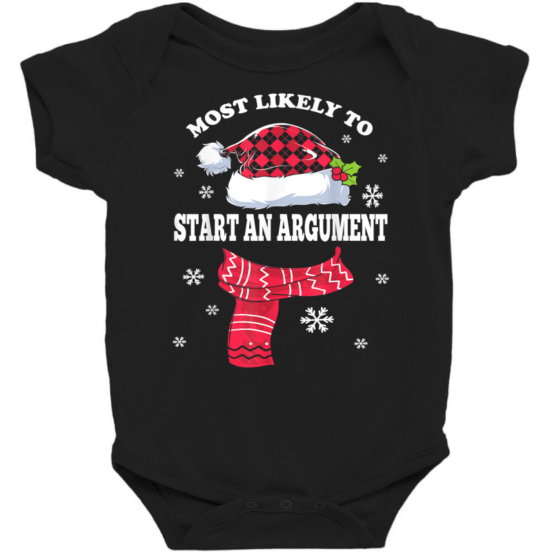 Most Likely To Start An Argument Christmas Matching Family T Shirt Baby Bodysuit by ald1heberts | Artistshot