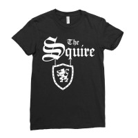 Matching Family Renaissance Festival, The Squire Ren Faire T Shirt Ladies Fitted T-shirt | Artistshot