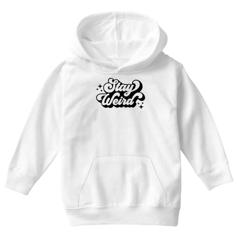 Men Women Stay Weird Motivational Design Twinkle Bling T Shirt Youth Hoodie | Artistshot