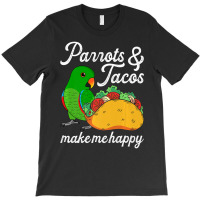 Parrots & Tacos I Kawaii Food I Male Eclectus T-shirt | Artistshot