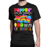 Poppin Through 100 Days Of School Pop It Gifts Boys Girls T Shirt Classic T-shirt | Artistshot