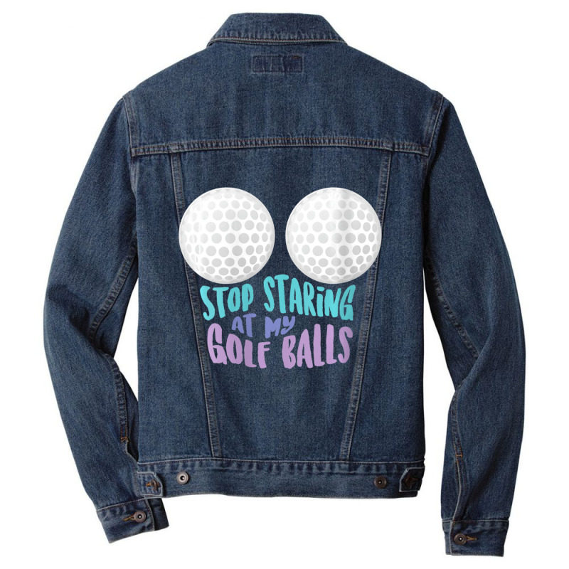 Womens Stop Staring At My Golf Balls Cute Golfing Joke V-neck Men Denim Jacket by tintruong | Artistshot