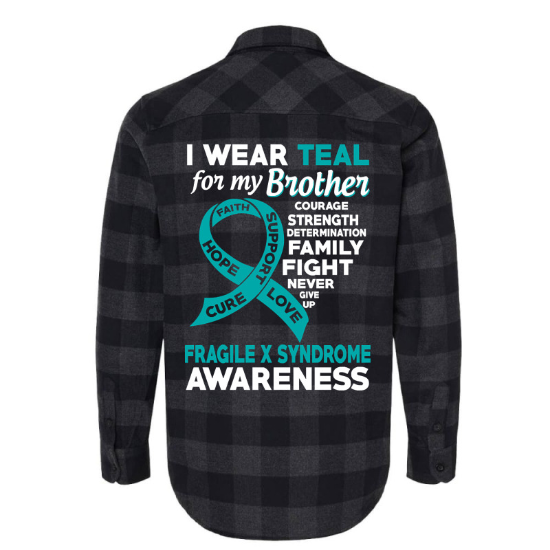 Hot Trend I Wear Teal For My Brother Fragile X Syndrome Awareness Flannel Shirt | Artistshot