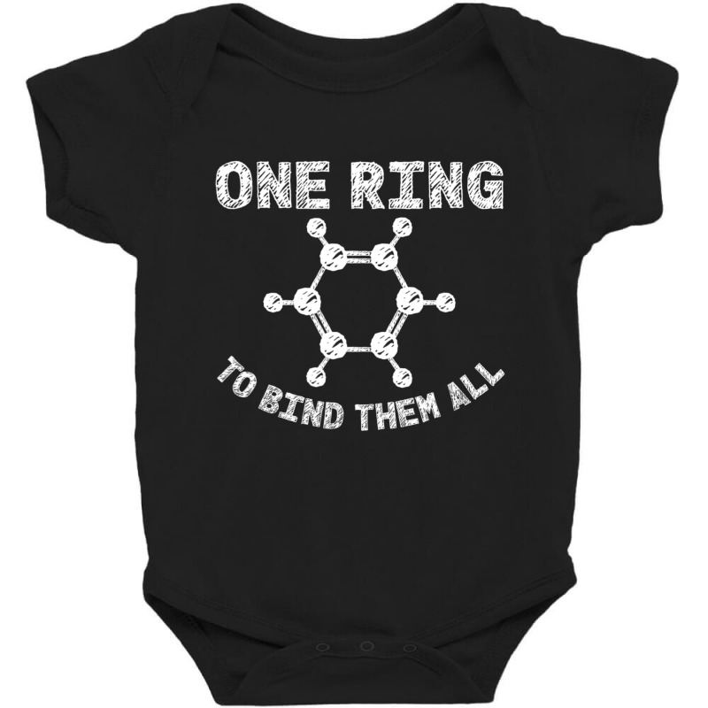 Ring To Bind Them All Chemistry Benzene Ring Molecule Bond Baby Bodysuit by longho | Artistshot