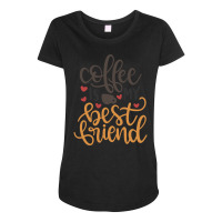 Limited Edition Coffee Is My Best Friend-4q7dy Maternity Scoop Neck T-shirt | Artistshot