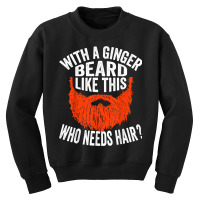 Mens Bearded Bald Man Ginger Beard Funny Sarcastic Saying T Shirt Youth Sweatshirt | Artistshot