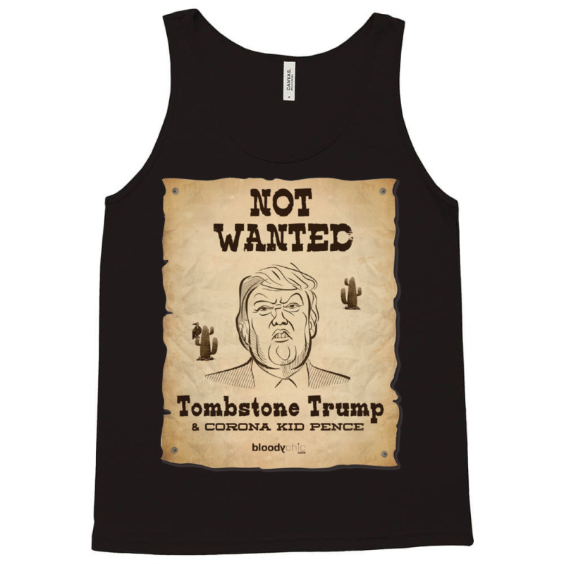 Trump Not Wanted Tank Top | Artistshot