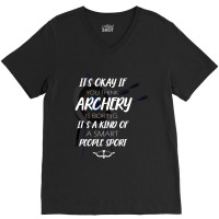 Archery Smart People Sport Archer Bow Arrow Shoot Range Tee V-neck Tee | Artistshot