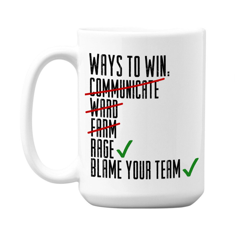 Limited Edition Ways To Win 15 Oz Coffee Mug | Artistshot