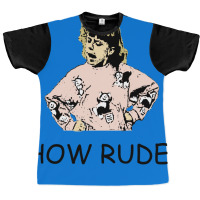 How Rude! Graphic T-shirt | Artistshot