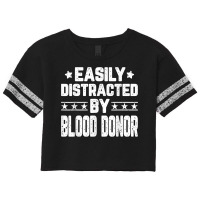 Funny Easily Distracted By Blood Donor   Blood Donation T Shirt Scorecard Crop Tee | Artistshot