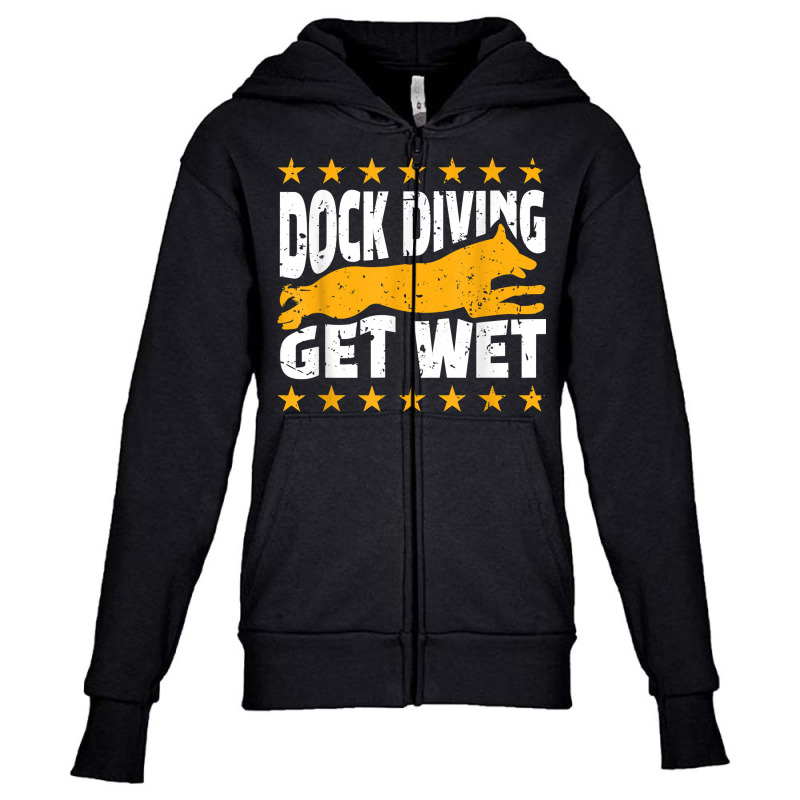 Dock Diving Get Wet Water Dog Sport Coach T Shirt Youth Zipper Hoodie by araceliphexy | Artistshot