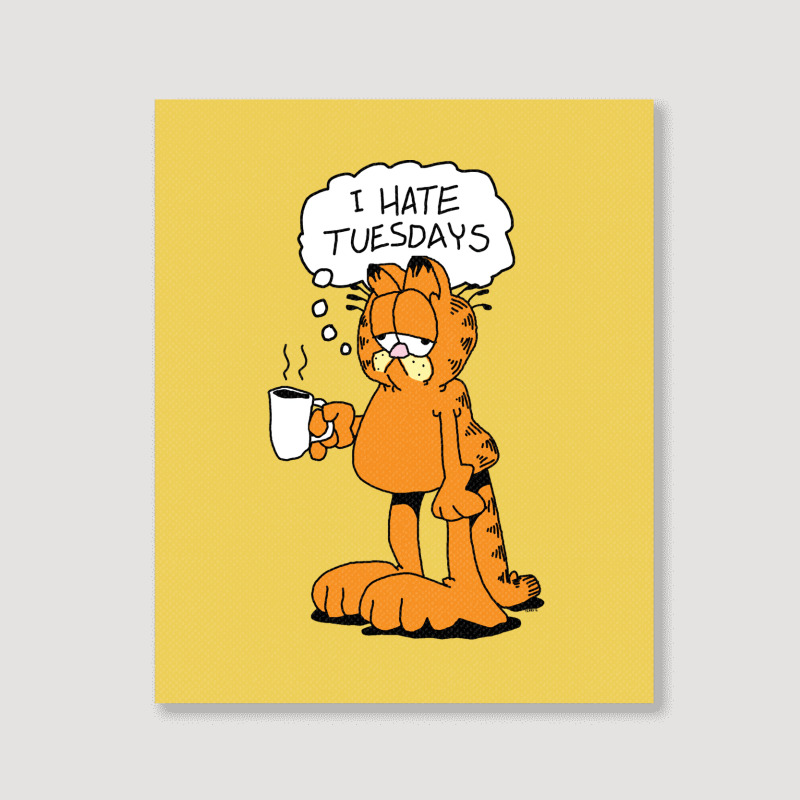 Grafield   I Hate Tuesdays Portrait Canvas Print | Artistshot