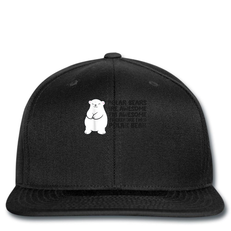 Polar Bears Are Awesome Therefore I'm A Polar Bear T Shirt Printed hat by polioukhi | Artistshot