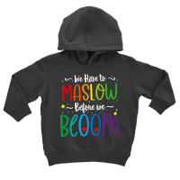 Teacher School Psychologist Special Ed Maslow Before Blooms Premium T Toddler Hoodie | Artistshot