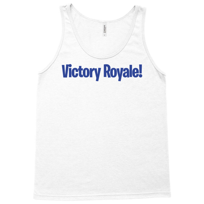 Victory Royale Tank Top by JohnNichols89123 | Artistshot