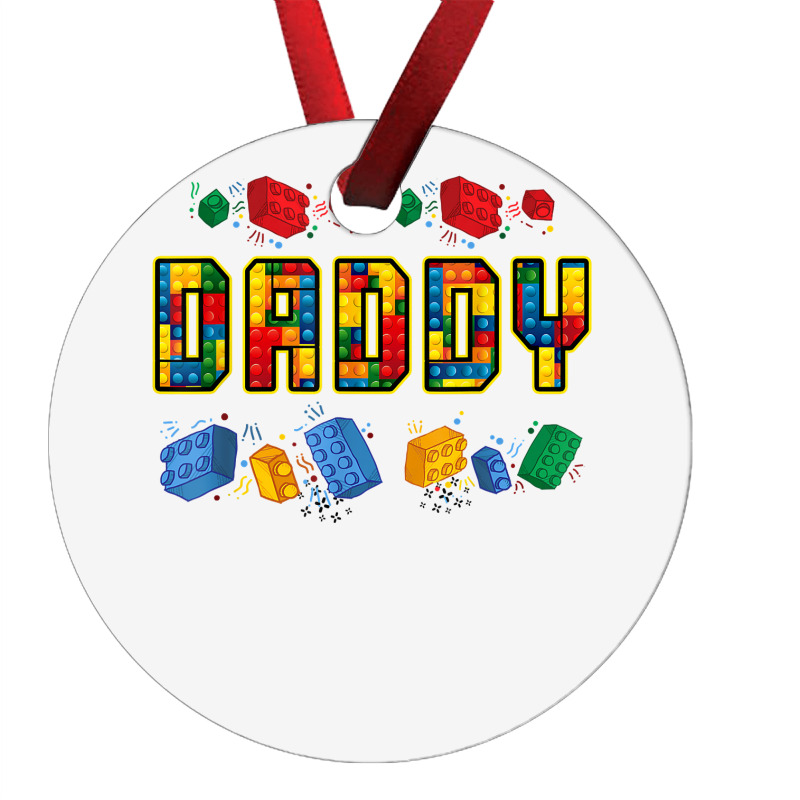 Daddy Brick Builder Funny Blocks Master Builder Dad T Shirt Ornament | Artistshot