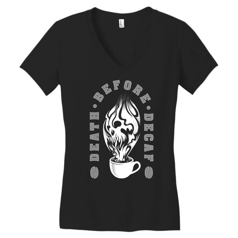 Hot Trend Death Before Decaf-j30f8 Women's V-Neck T-Shirt by quanghuydinh1 | Artistshot