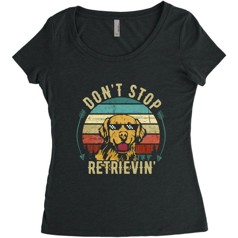 Limited Edition Don't Stop Retrieving Funny Golden Retriever Dog Vinta Women's Triblend Scoop T-shirt by Ricarda Petrie | Artistshot