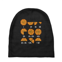 Pizza Math Fraction Italian Cuisine Food Sarcastic Humor Baby Beanies | Artistshot