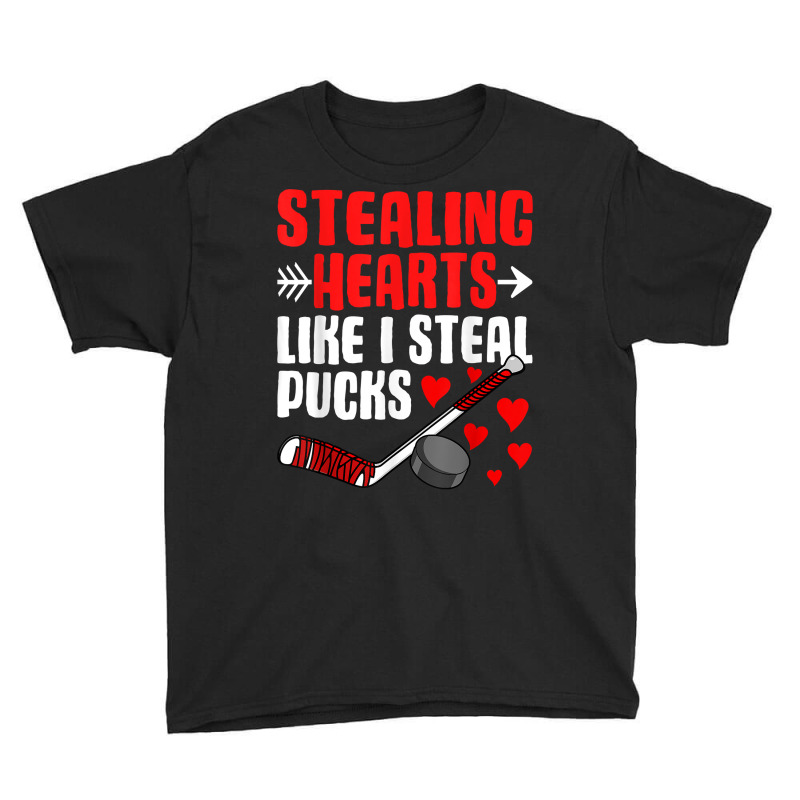 Stealing Hearts Like I Steal Pucks Valentines Day Ice Hockey T Shirt Youth Tee by ardylanda | Artistshot