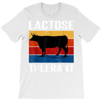 Lactose Tolerant T Shirt T-shirt | Artistshot