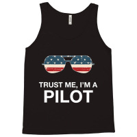 Trust Me I'm A Pilot Pilot Patriotic American Flag Tank Top | Artistshot