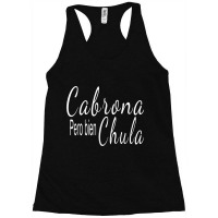 Latina Shirt For Women Cabrona Pero Bien Chula Hispanic Racerback Tank | Artistshot