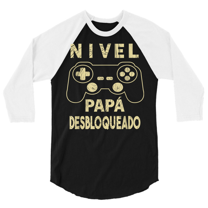 Nivel Papá Desbloqueado Futuro Papa, Padre Primerizo T Shirt 3/4 Sleeve Shirt by casimircorjki0 | Artistshot