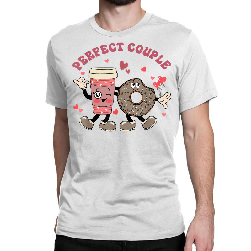 Perfect Couple Cute Donut And Coffee Funny Valentine Couples T Shirt Classic T-shirt | Artistshot